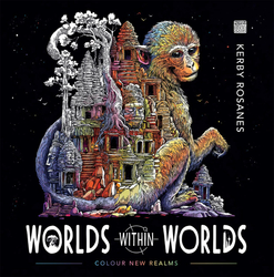 Worlds Within Worlds - Kerby Rosanes